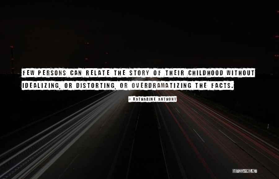 Katharine Anthony Quotes 1318992 Katharine Anthony Quotes 1318992