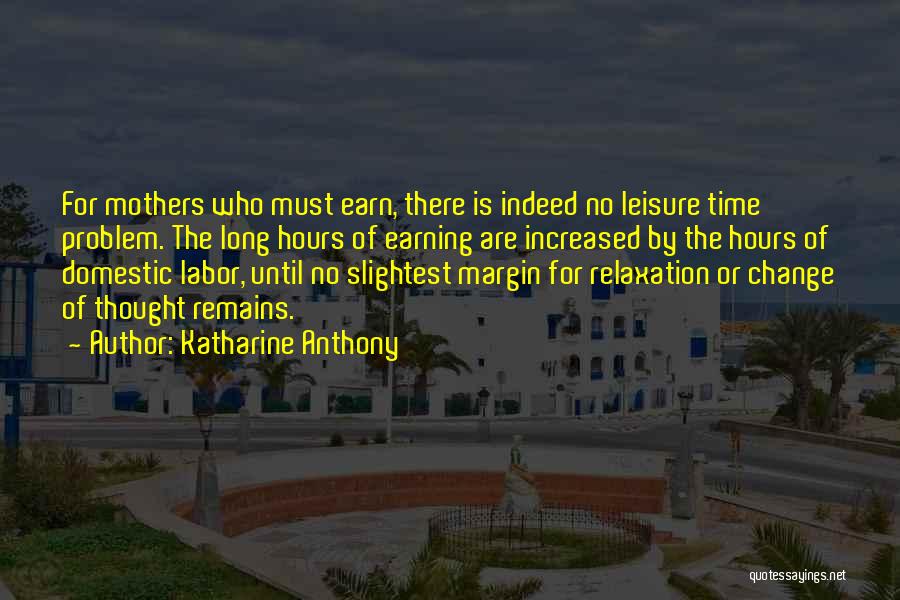 Katharine Anthony Quotes 1607589