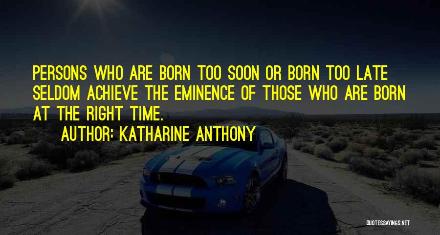 Katharine Anthony Quotes 1672285