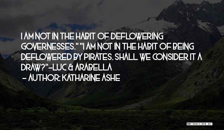 Katharine Ashe Quotes 1270971