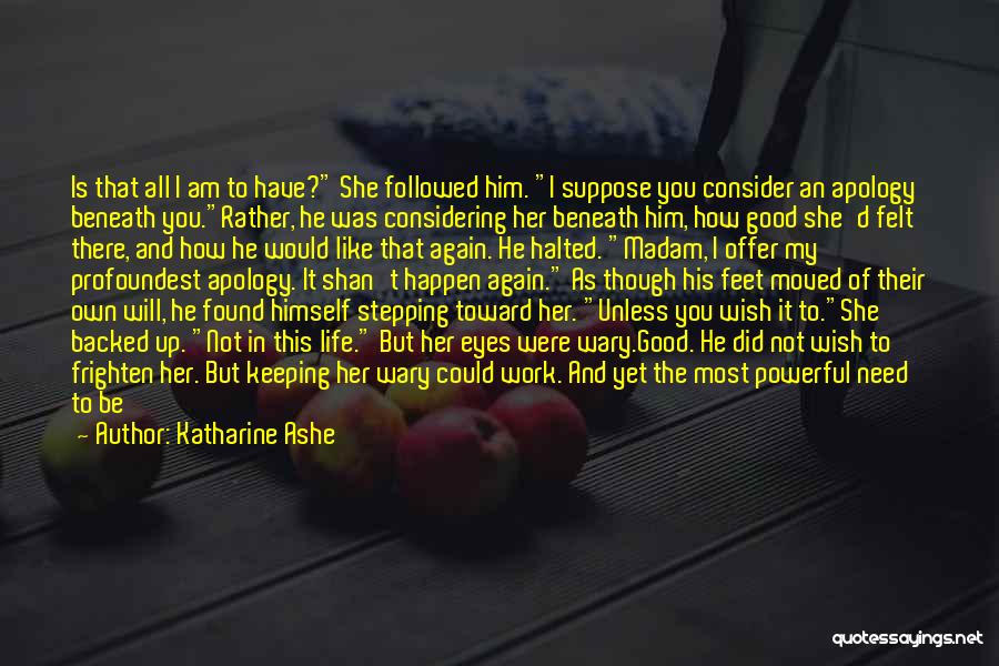 Katharine Ashe Quotes 2116650