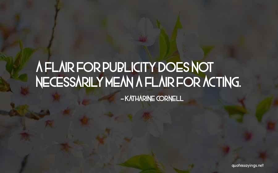 Katharine Cornell Quotes 1498720 Katharine Cornell Quotes 1498720