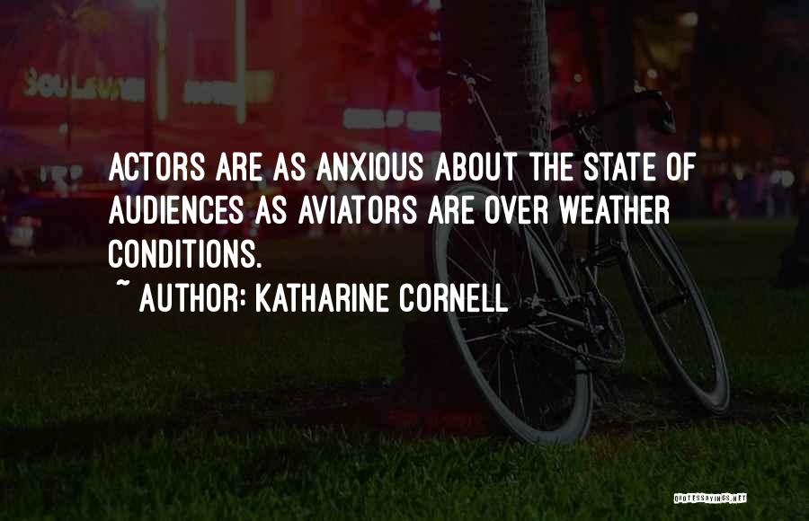 Katharine Cornell Quotes 95328