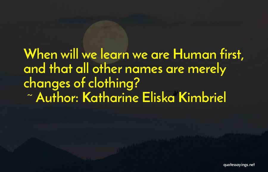 Katharine Eliska Kimbriel Quotes 862580