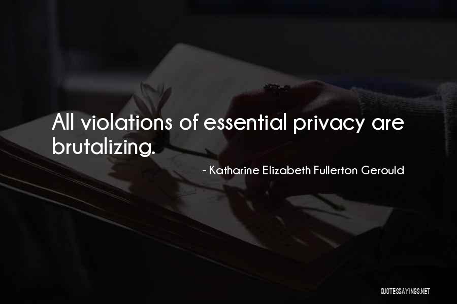 Katharine Elizabeth Fullerton Gerould Quotes 470248