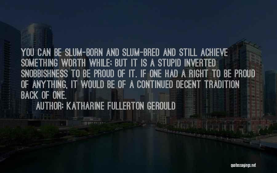 Katharine Fullerton Gerould Quotes 1493836