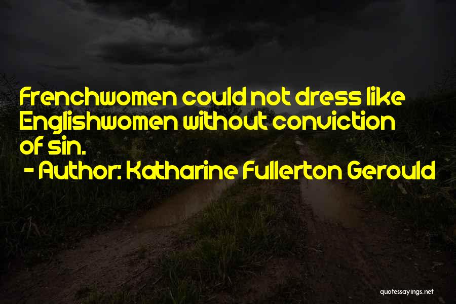 Katharine Fullerton Gerould Quotes 1667585