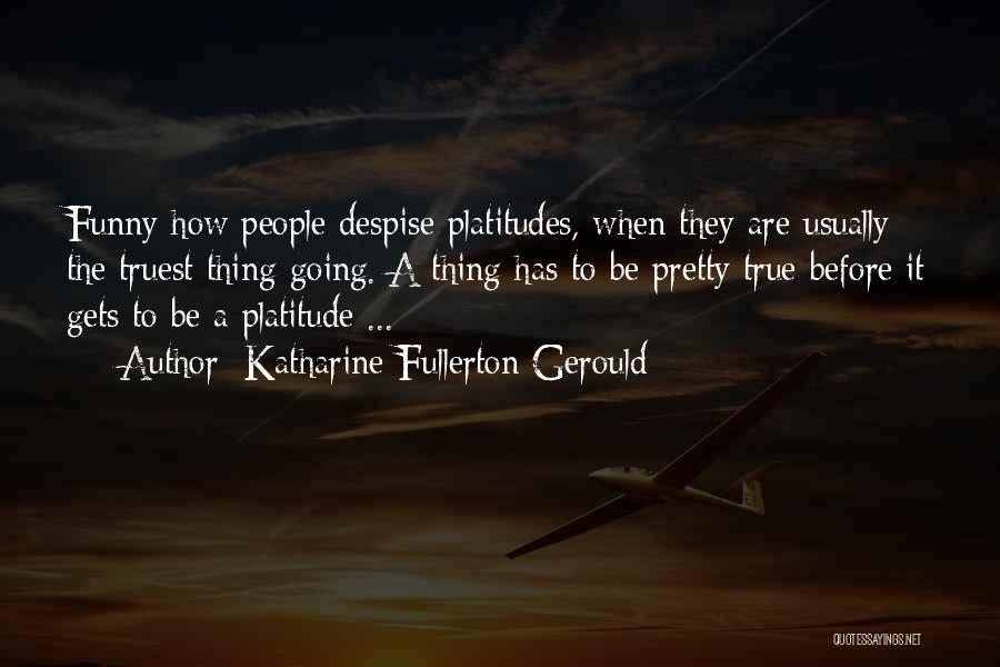 Katharine Fullerton Gerould Quotes 1820088