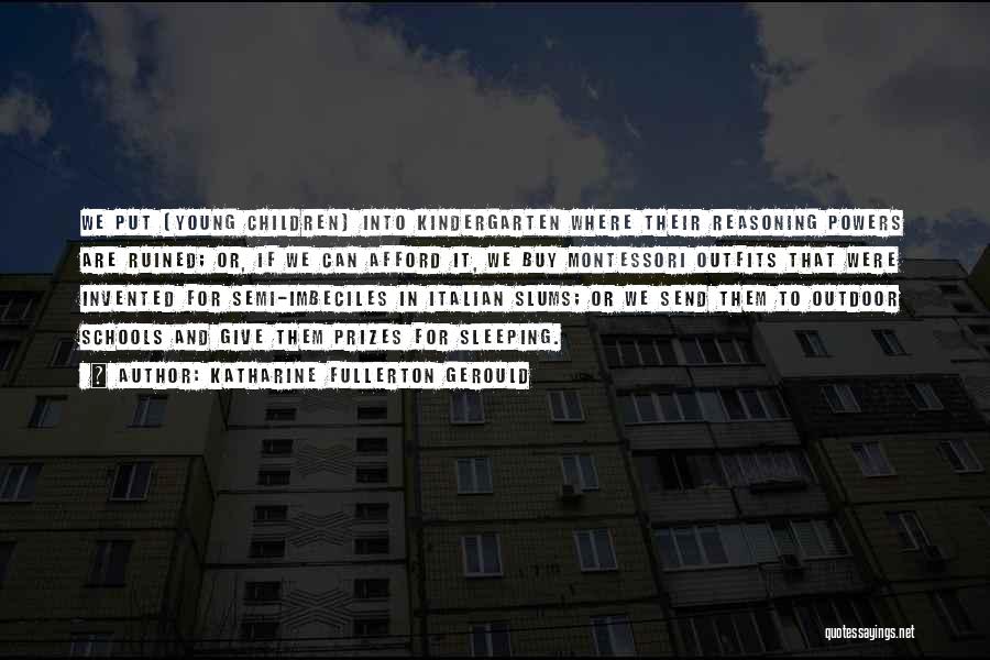 Katharine Fullerton Gerould Quotes 1989294 Katharine Fullerton Gerould Quotes 1989294