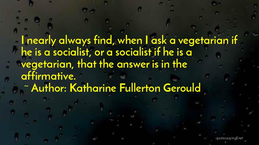 Katharine Fullerton Gerould Quotes 2020135 Katharine Fullerton Gerould Quotes 2020135
