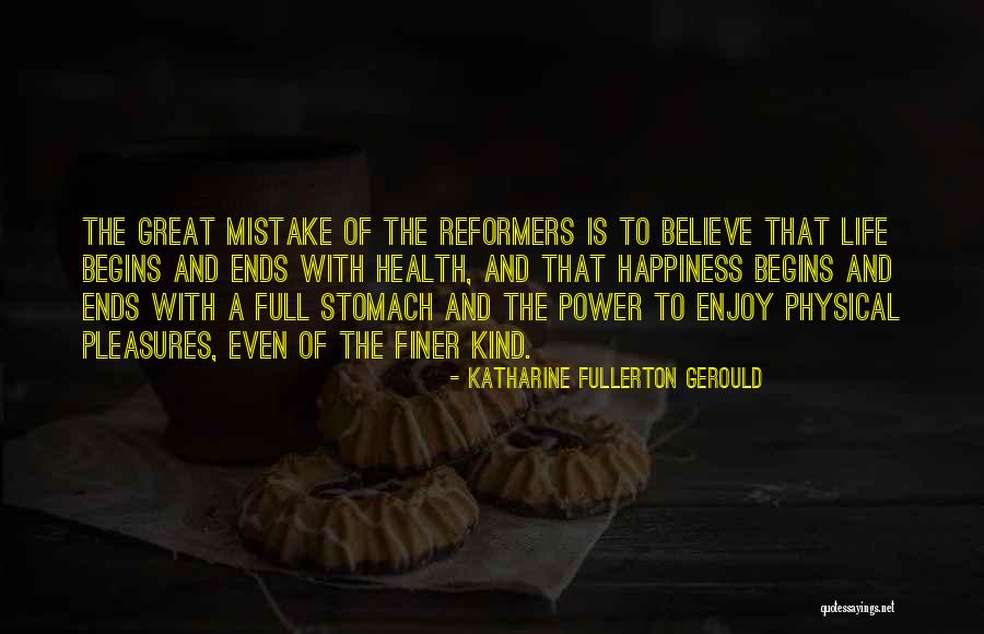 Katharine Fullerton Gerould Quotes 581447 Katharine Fullerton Gerould Quotes 581447