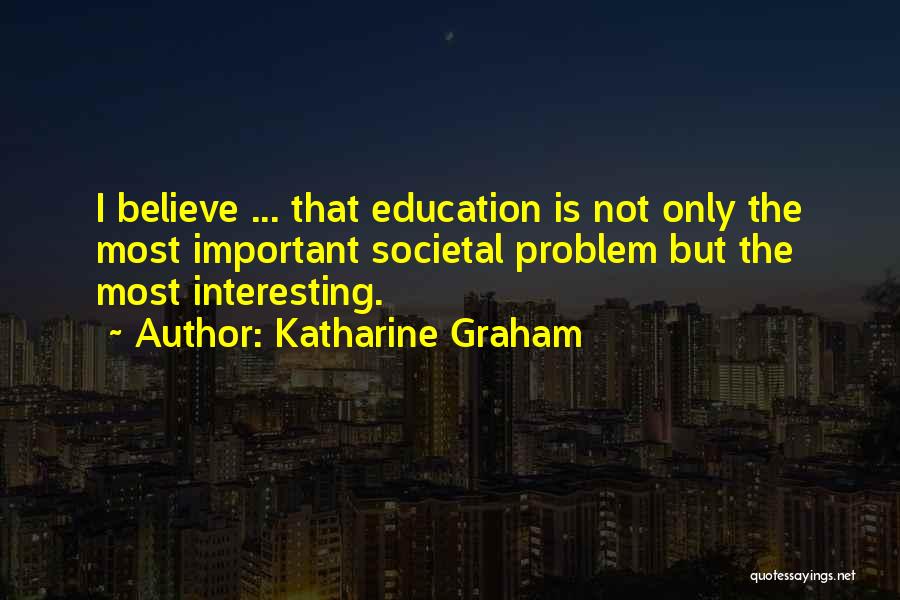 Katharine Graham Quotes 1478326