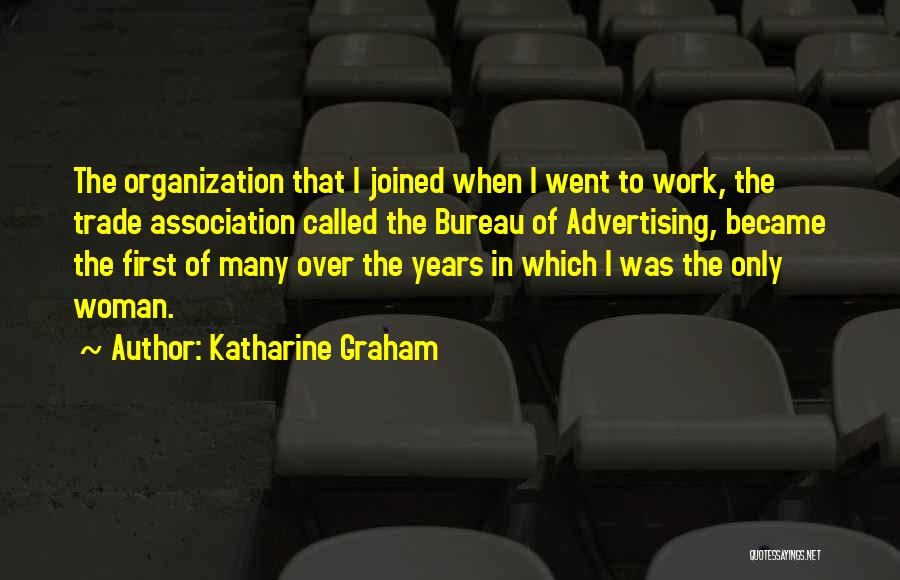 Katharine Graham Quotes 1724338