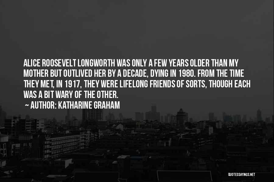 Katharine Graham Quotes 1785327