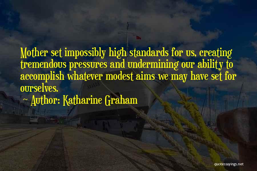 Katharine Graham Quotes 742746