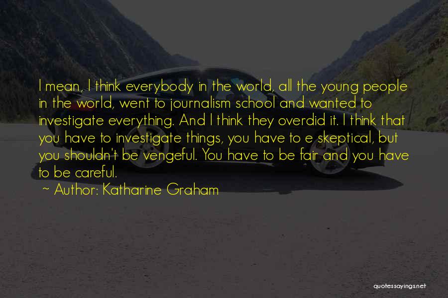 Katharine Graham Quotes 824082