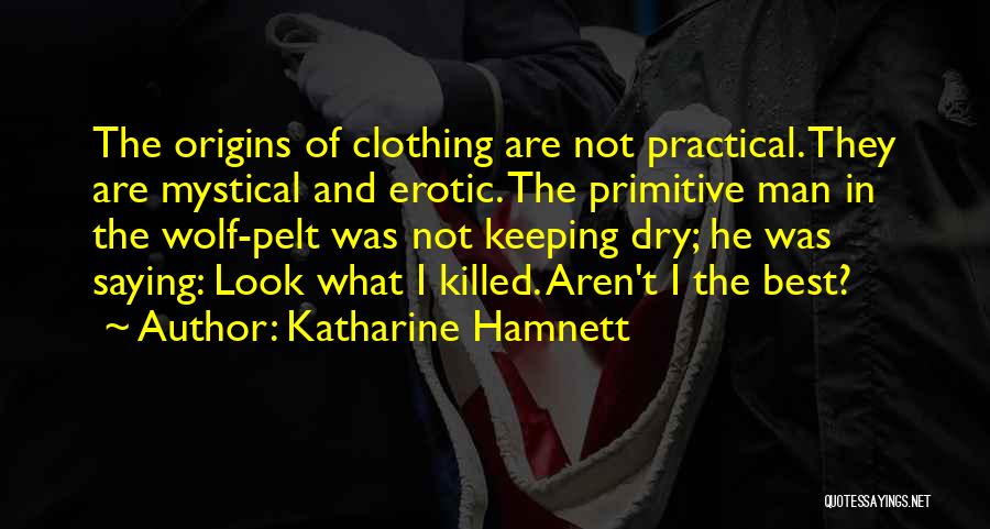 Katharine Hamnett Quotes 270525