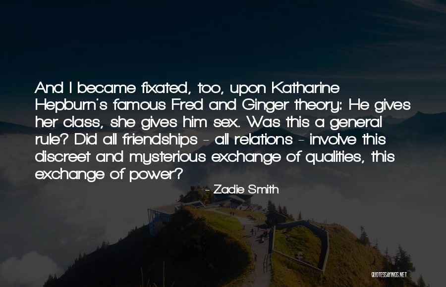 Katharine Hepburn Famous Quotes By Zadie Smith Katharine Hepburn Famous Quotes By Zadie Smith
