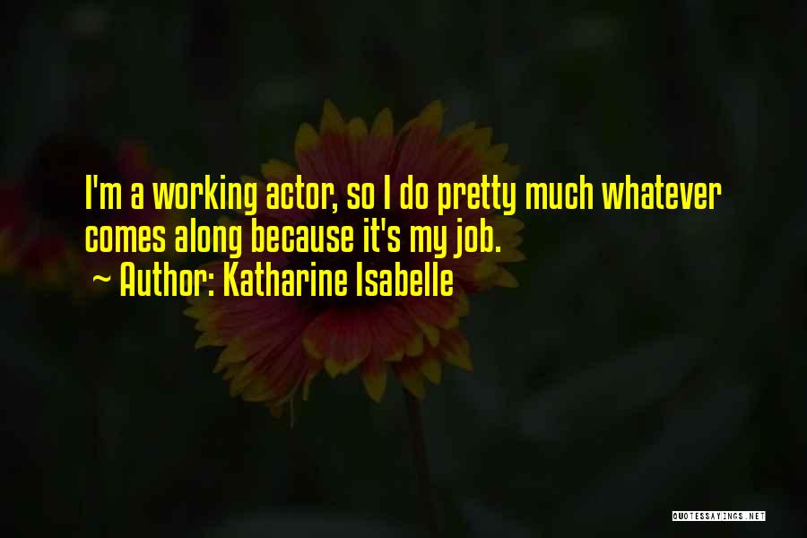 Katharine Isabelle Quotes 915789