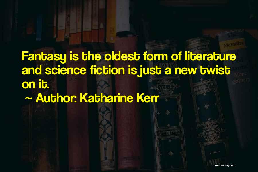 Katharine Kerr Quotes 1344399