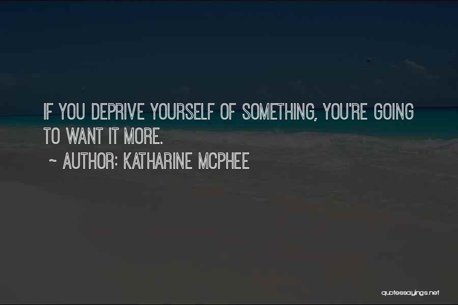 Katharine McPhee Quotes 1038240