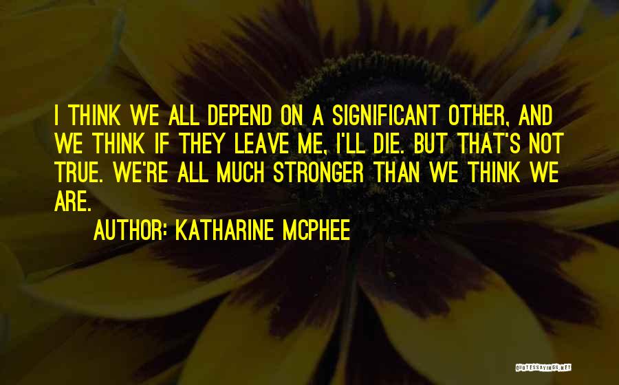 Katharine McPhee Quotes 1081733