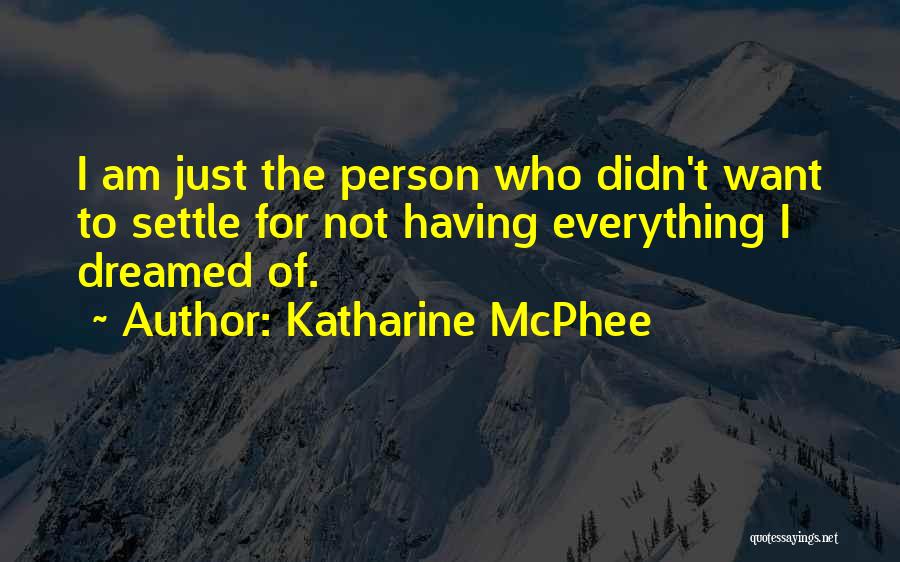 Katharine McPhee Quotes 669999