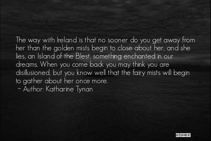 Katharine Tynan Quotes 300086