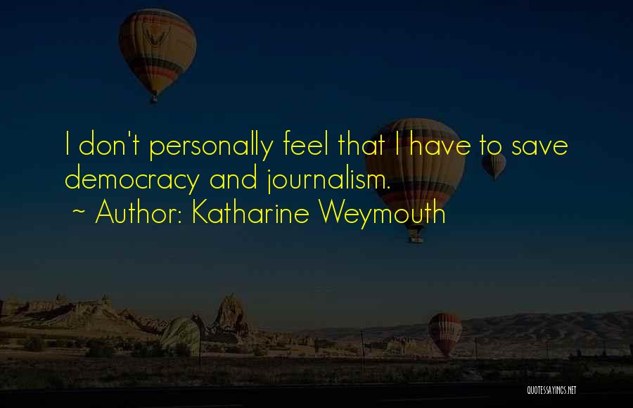 Katharine Weymouth Quotes 1578497