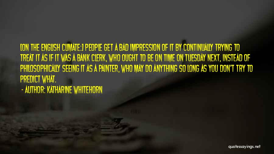 Katharine Whitehorn Quotes 1603629