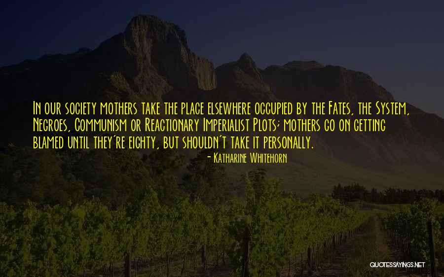Katharine Whitehorn Quotes 2064069 Katharine Whitehorn Quotes 2064069