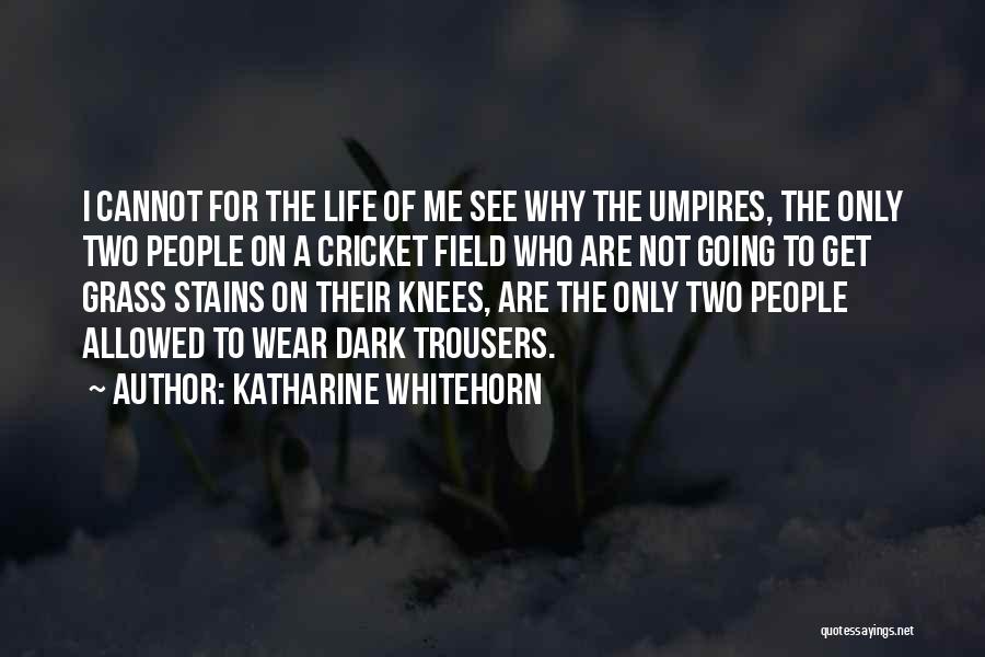 Katharine Whitehorn Quotes 366314