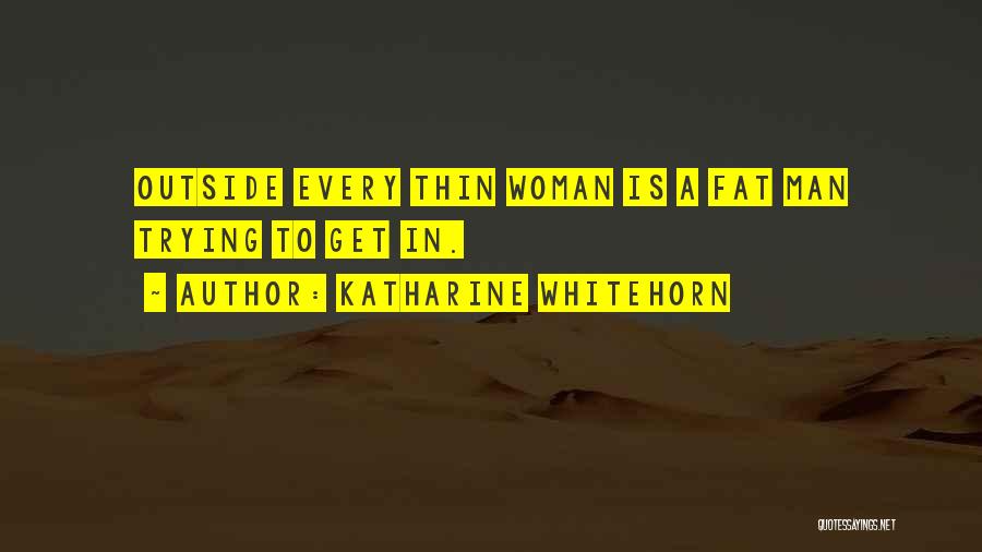 Katharine Whitehorn Quotes 571311