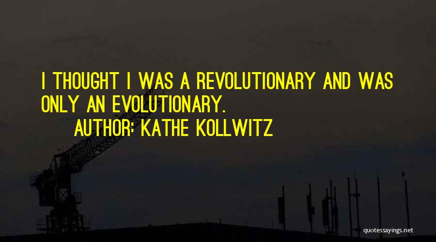 Kathe Kollwitz Quotes 1249663