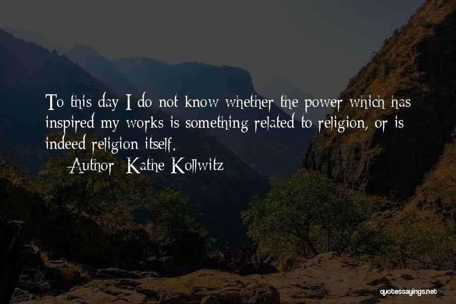 Kathe Kollwitz Quotes 2013630