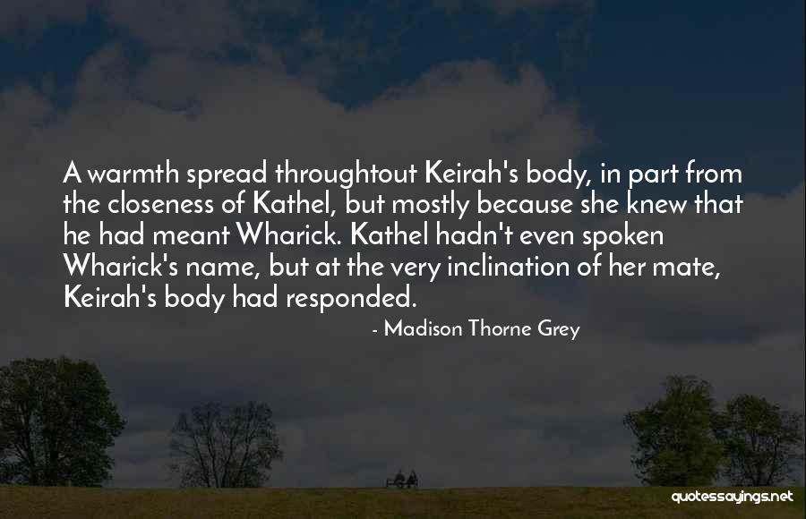 Kathel Quotes By Madison Thorne Grey Kathel Quotes By Madison Thorne Grey