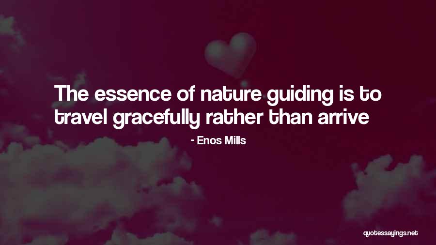 Kathelena Quotes By Enos Mills Kathelena Quotes By Enos Mills
