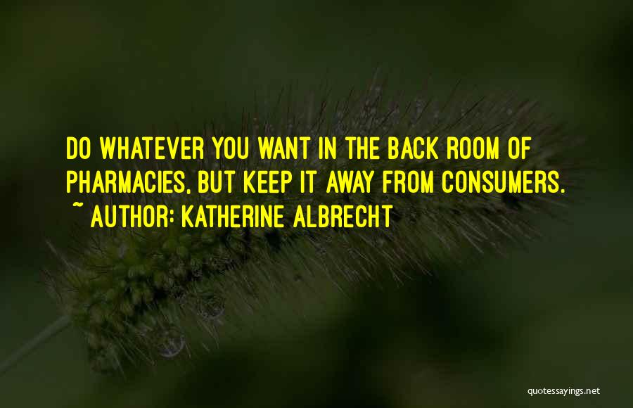 Katherine Albrecht Quotes 529231