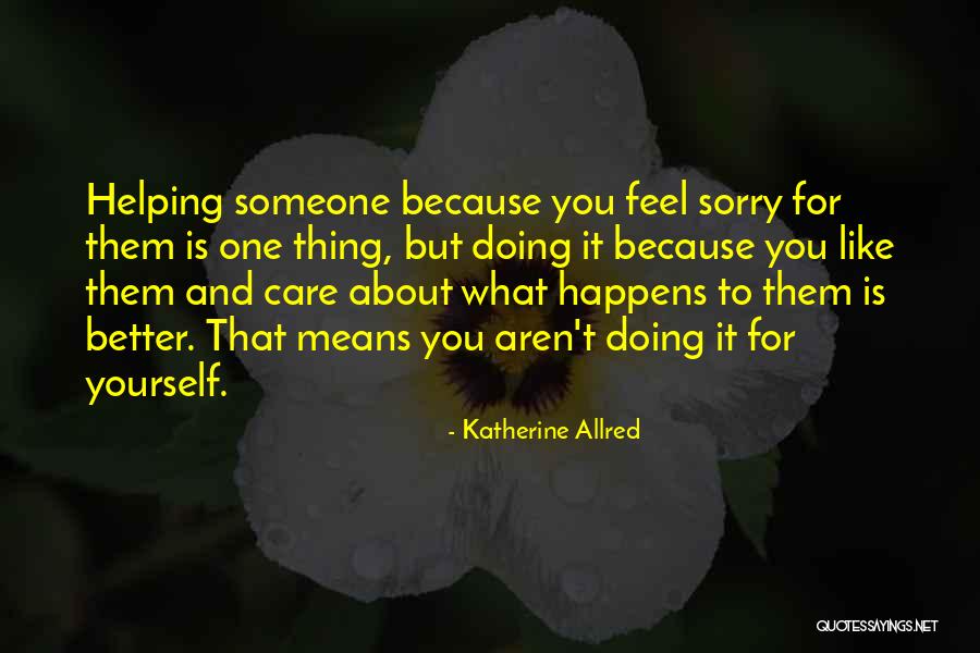 Katherine Allred Quotes 424056 Katherine Allred Quotes 424056