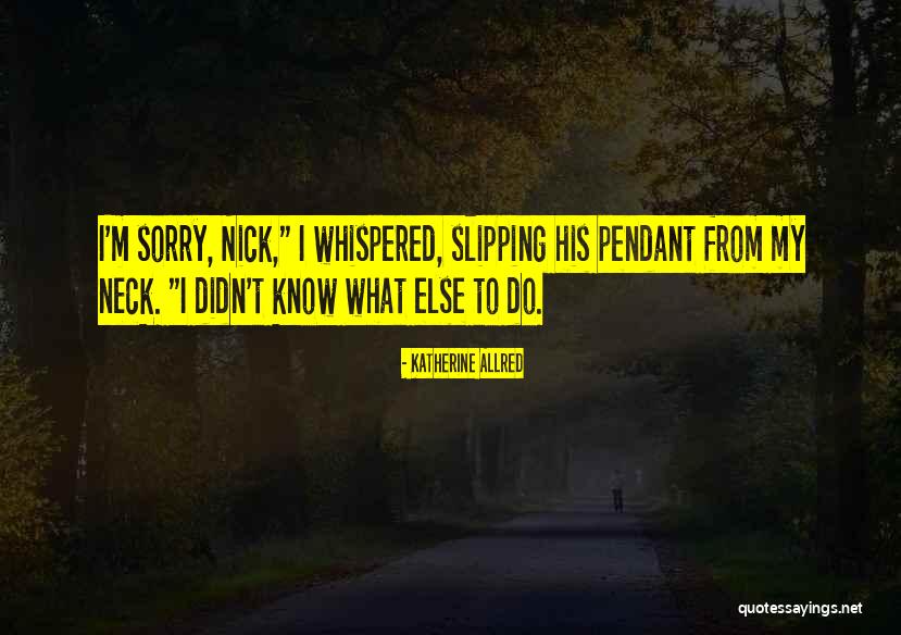 Katherine Allred Quotes 660724 Katherine Allred Quotes 660724