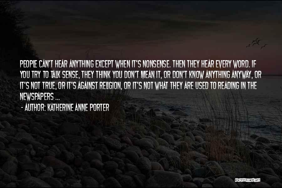 Katherine Anne Porter Quotes 1072453