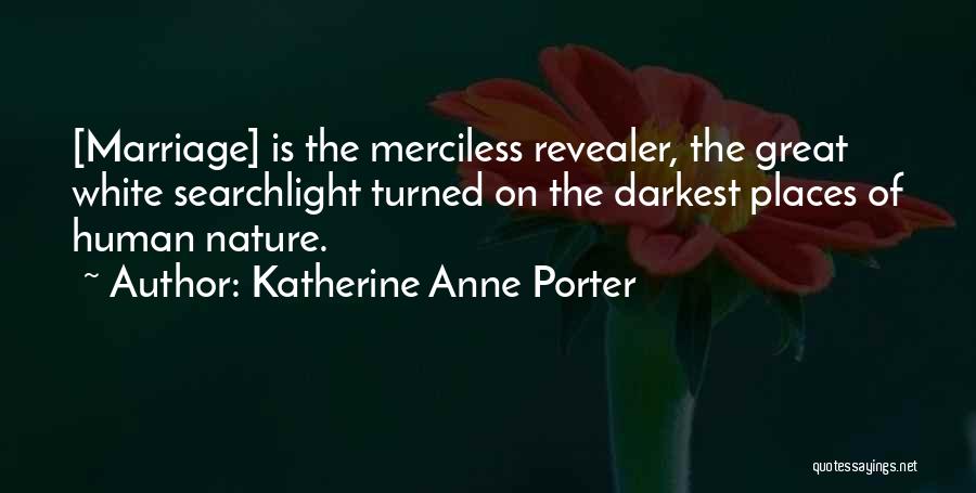 Katherine Anne Porter Quotes 1180513