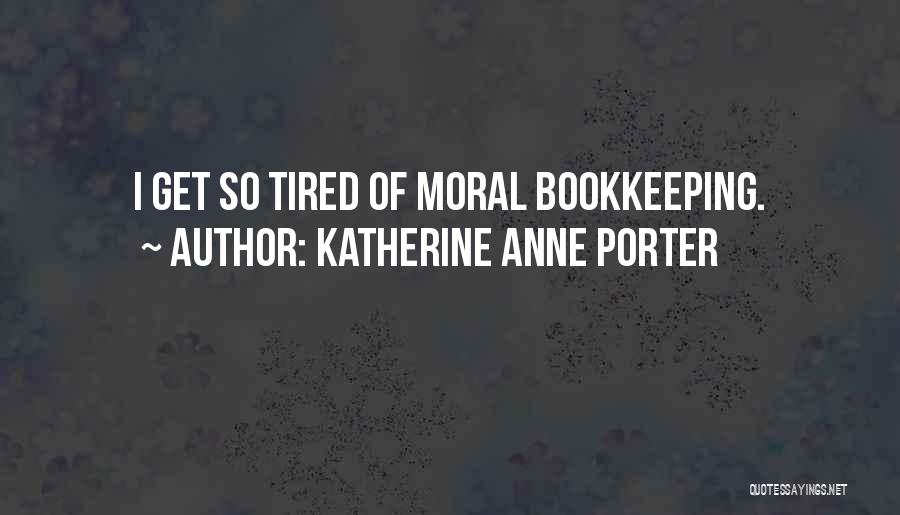 Katherine Anne Porter Quotes 1200027