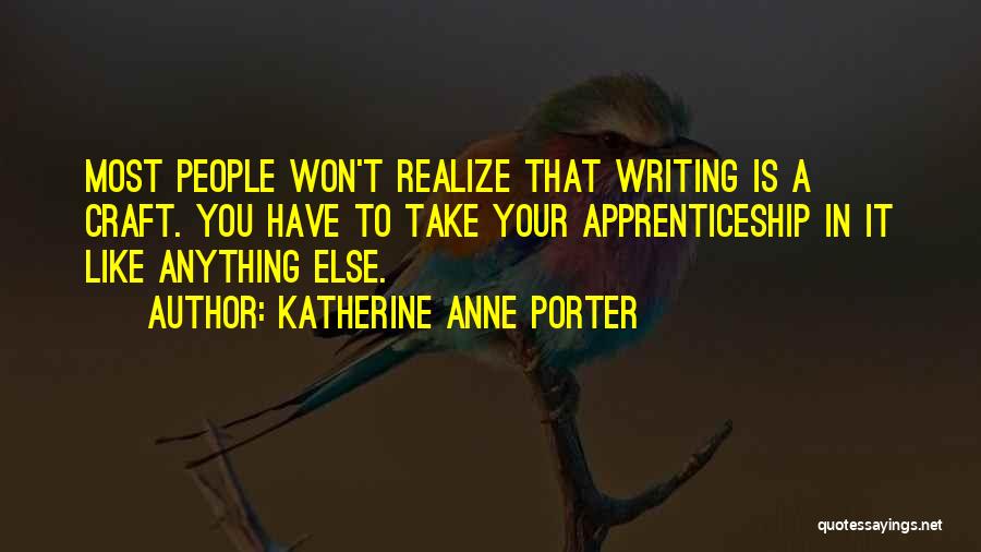 Katherine Anne Porter Quotes 1298446
