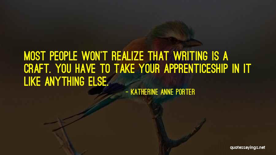 Katherine Anne Porter Quotes 1298446