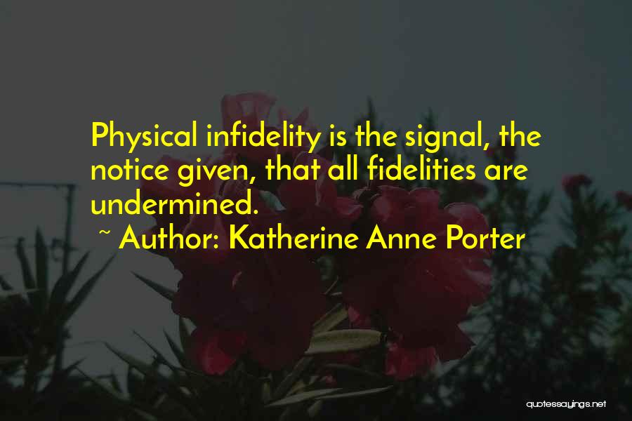 Katherine Anne Porter Quotes 1306578