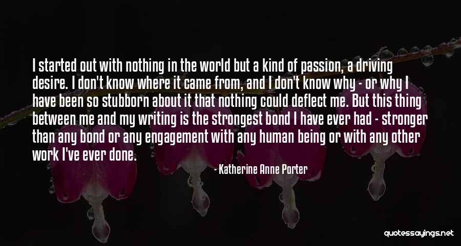 Katherine Anne Porter Quotes 139009