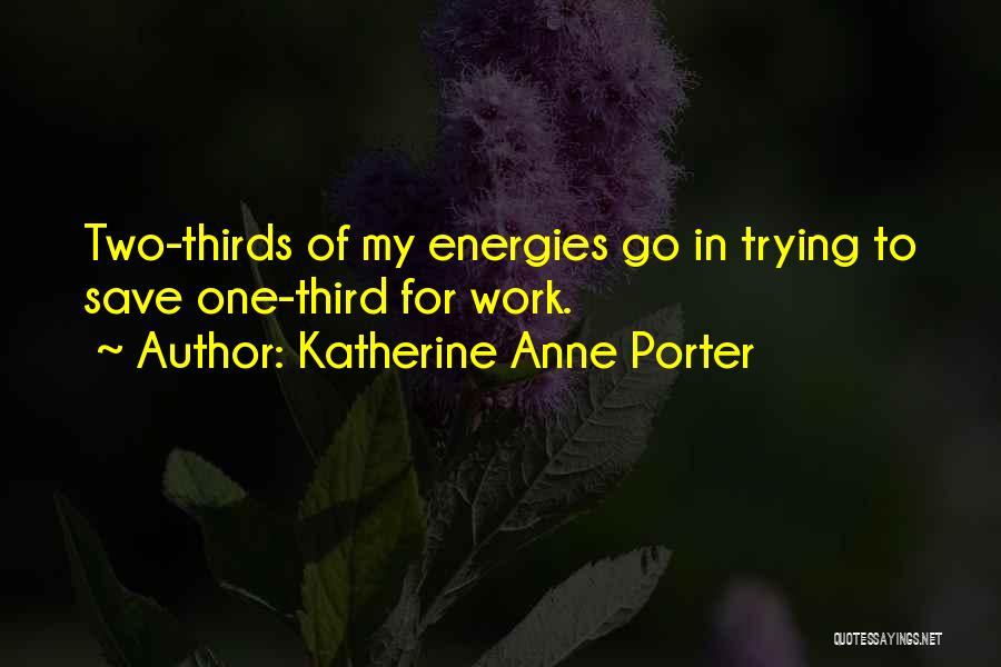 Katherine Anne Porter Quotes 1505354