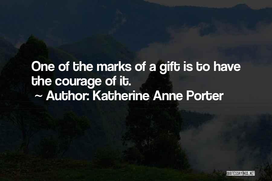 Katherine Anne Porter Quotes 1631287