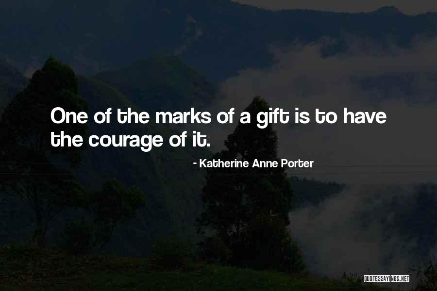 Katherine Anne Porter Quotes 1631287